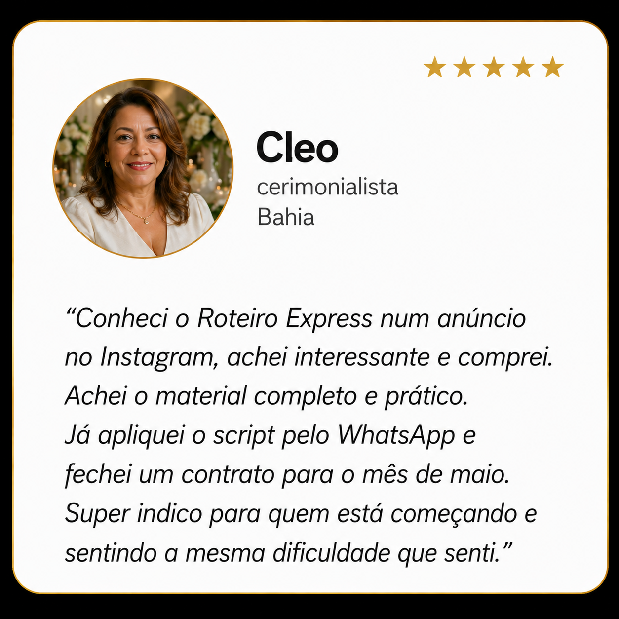 Cléo — Cerimonialista, Bahia